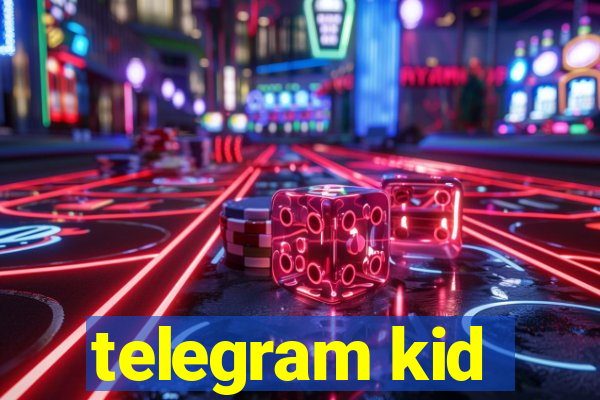 telegram kid